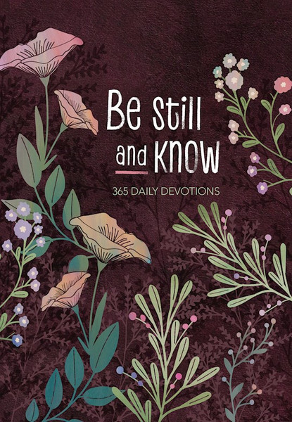 Be Still And Know by Broadstreet Publis