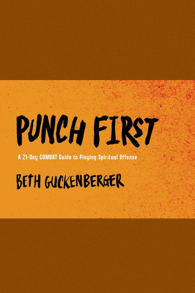 Punch First by Guckenberger Beth