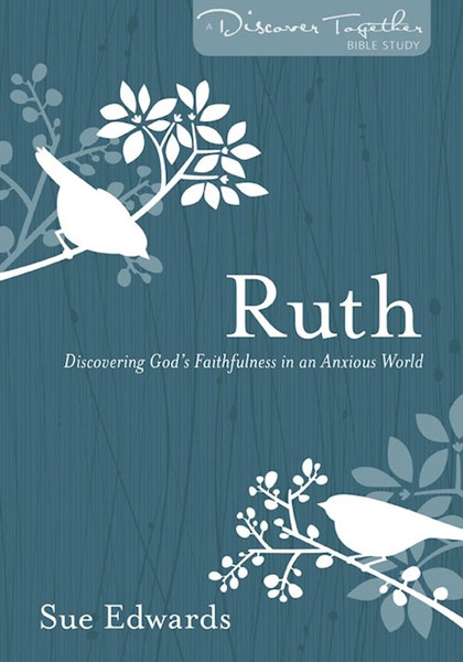Ruth (Discover Together) by Edwards Sue