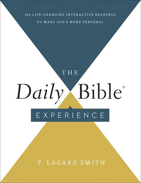 The Daily Bible Experience by Smith F LaGard
