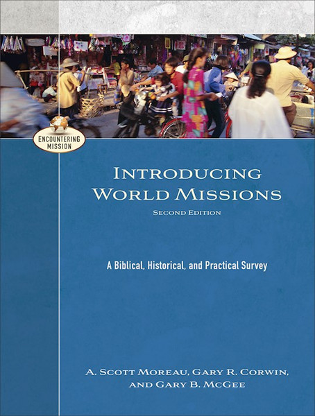 Introducing World Missions (Second Edition)-Softcover by Moreau Scott A