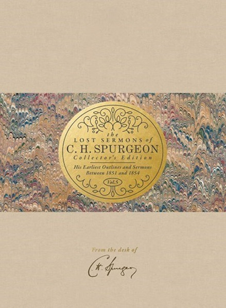 The Lost Sermons Of C. H. Spurgeon Volume V-Collectors Edition by Duesing Jason G.