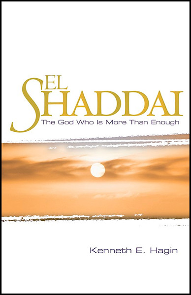 El Shaddai by Hagin Kenneth E