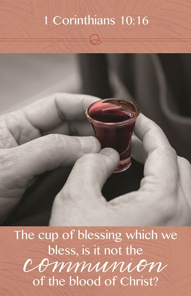 Bulletin-The Cup Of Blessing Which We Bless/Communion (1 Corinthians 10:16 KJV) (Pack Of 100) by Broadman & Holman