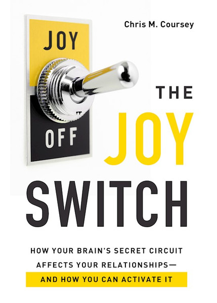 The Joy Switch by Coursey Chris M