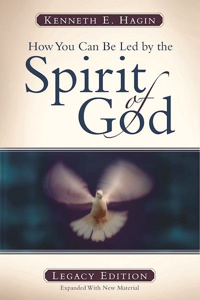How You Can Be Led By Spirit Of God (Legacy Edition) by Hagin Kenneth E