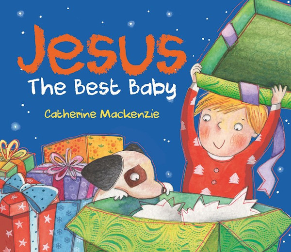 Jesus The Best Baby by Mackenzie Catherin