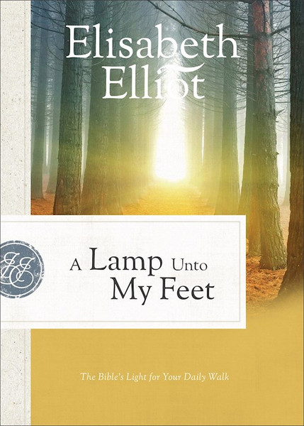 A Lamp Unto My Feet by Elliot Elisabeth