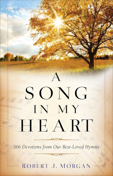 A Song In My Heart by Morgan Robert