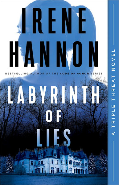 Labyrinth Of Lies (A Triple Threat Novel #2) by Hannon Irene