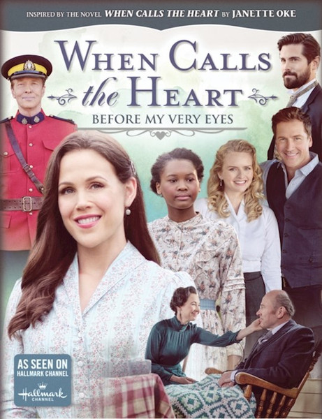 DVD-WCTH: Before My Very Eyes (Season 8-Episodes 7 And 8 Combined)-When Calls The Heart by Edify Films