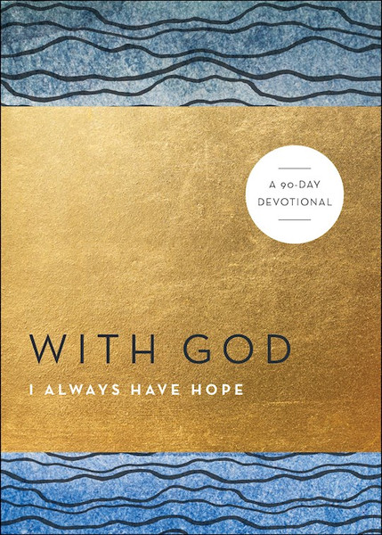 With God I Always Have Hope by Baker Book
