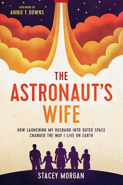 The Astronaut's Wife-Hardcover by Morgan Stacey