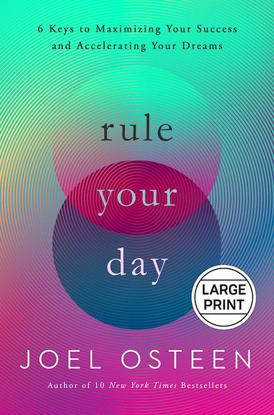Rule Your Day Large Print by Osteen Joel
