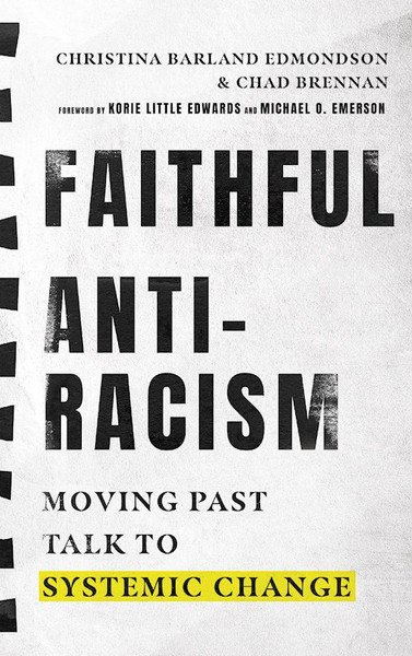 Faithful Antiracism by Edmondson Christin