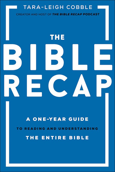 The Bible Recap by Cobble Tara-Leigh