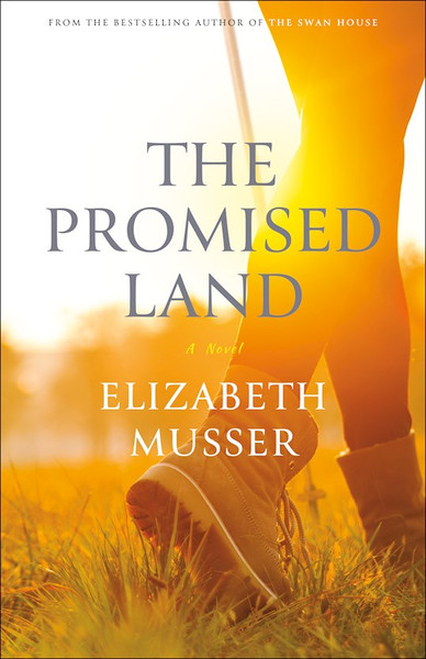 The Promised Land: A Novel by Musser Elizabeth
