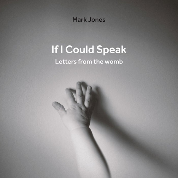 If I Could Speak by Jones Mark