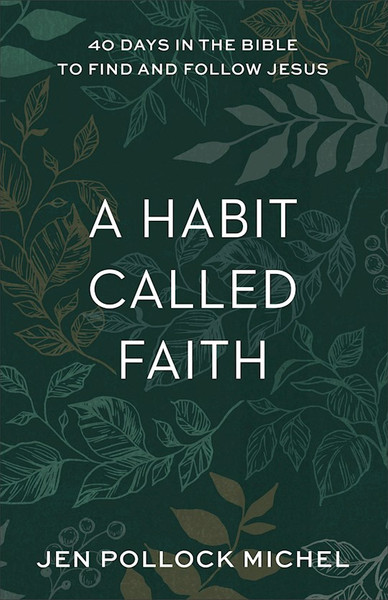 A Habit Called Faith by Michel Jen Pollock
