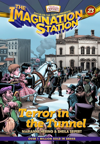 Terror In The Tunnel (Adventures In Odyssey The Imagination Station #23) by Hering Marianne