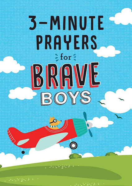 3-Minute Prayers For Brave Boys by Hascall Glenn
