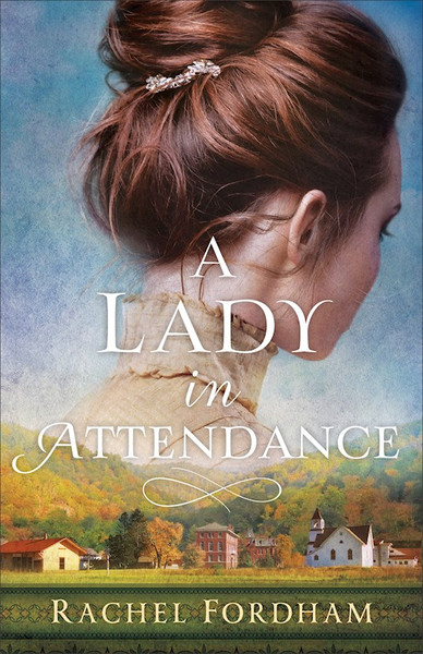 A Lady In Attendance (LSI) by Fordham Rachel