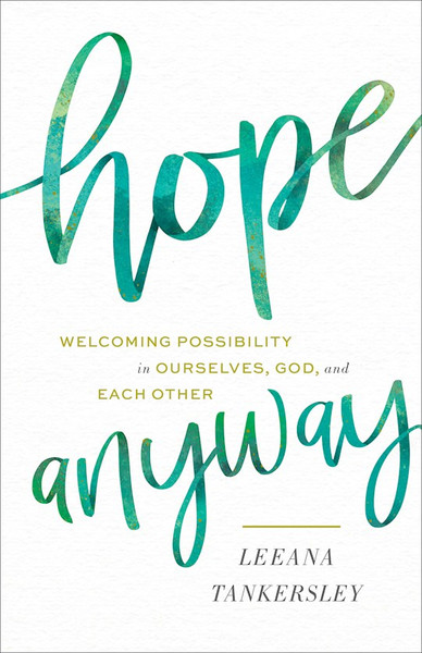 Hope Anyway by Tankersley Leeana