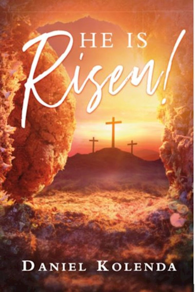 He is Risen! (Pack of 10) by Kolenda Daniel
