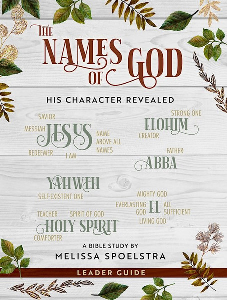 The Names Of God-Women's Bible Study Leader Guide by Spoelstra Melissa