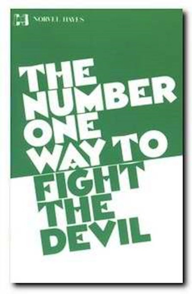 Number One Way To Fight The Devil by Hayes Norvel