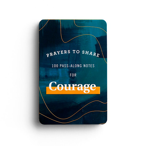 Prayers To Share: 100 Pass-Along Notes For Courage by Incourage