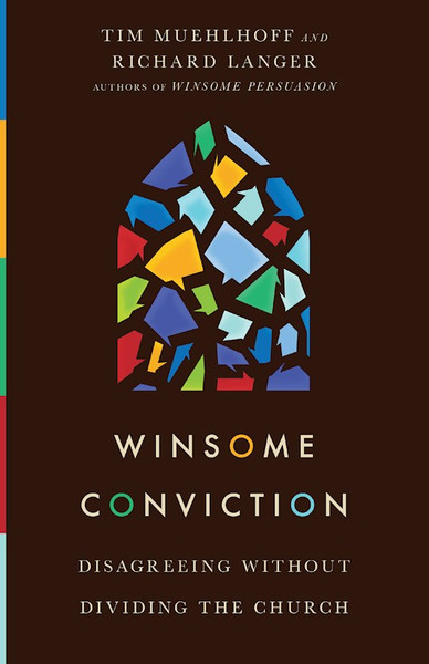 Winsome Conviction by Muehlhoff Tim