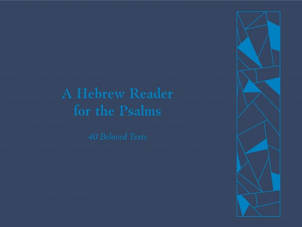 A Hebrew Reader For The Psalms by Myers Peter
