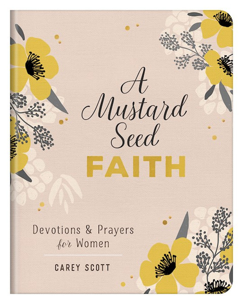 A Mustard Seed Faith by Scott Carey