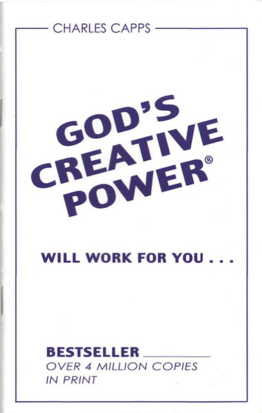 God's Creative Power Will Work For You by Capps Charles