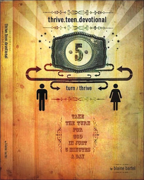 Thrive Teen Devotional (Repack) by Bartel Blaine