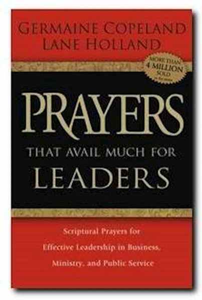 Prayers That Avail Much For Leaders by Copeland Germaine