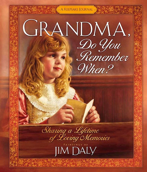 Grandma Do You Remember When? by Daly Jim