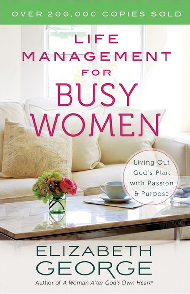 Life Management For Busy Women by George Elizabeth