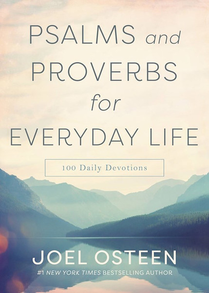 Psalms And Proverbs For Everyday Life by Osteen Joel