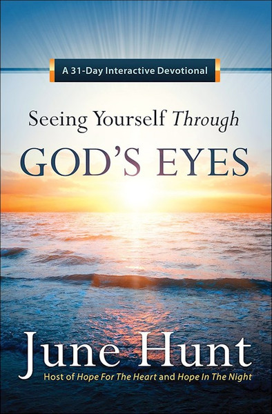 Seeing Yourself Through God's Eyes (Re-Release) by Hunt June