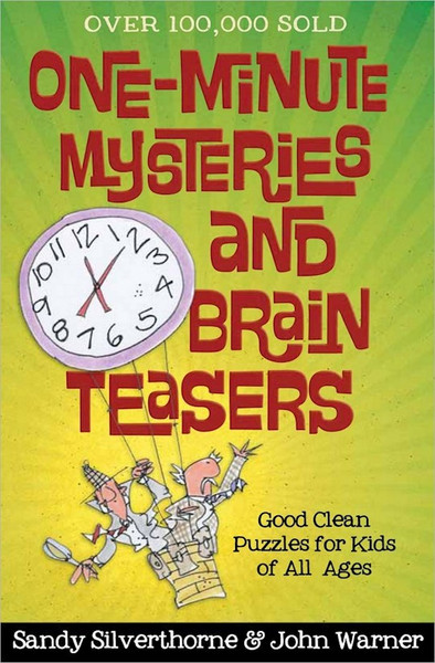 One-Minute Mysteries And Brain Teasers by Silverthorne Sandy