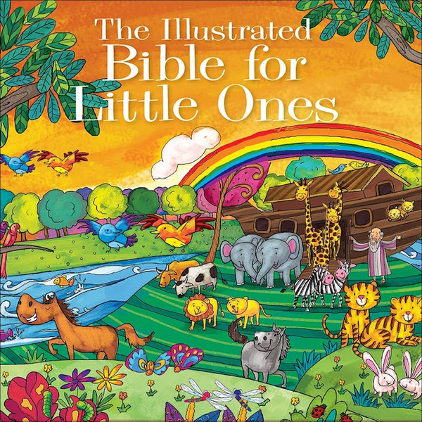 Illustrated Bible For Little Ones by Harvest House