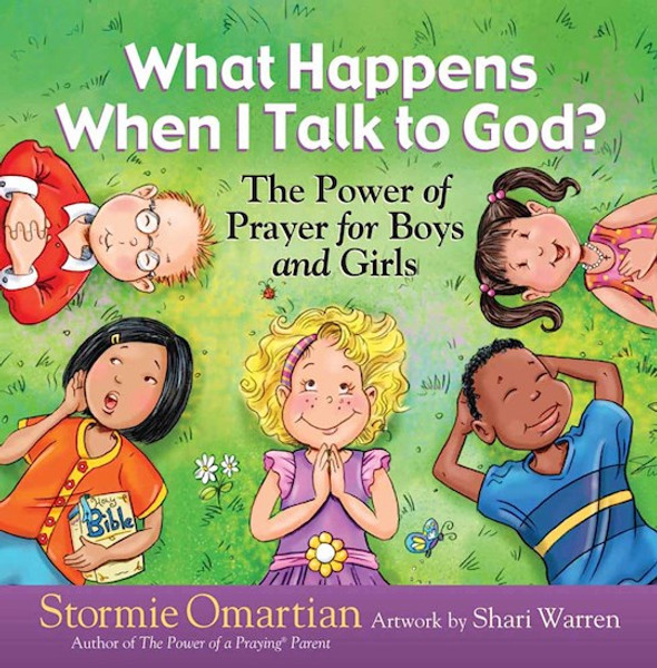 What Happens When I Talk To God? by Omartian Stormie