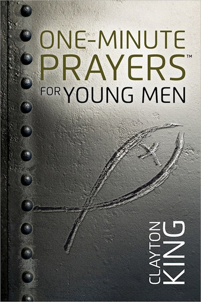One-Minute Prayers For Young Men-Hardcover by King Clayton