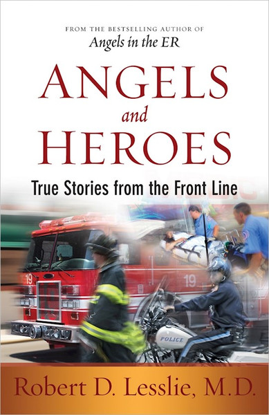 Angels And Heroes by Lesslie Robert