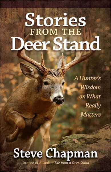 Stories From The Deer Stand by Chapman Steve