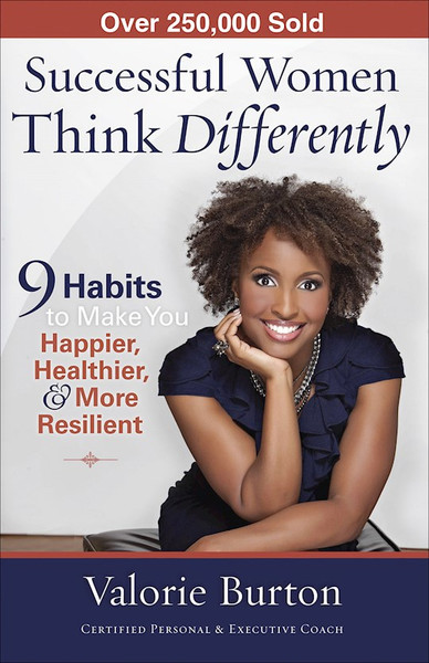 Successful Women Think Differently by Burton Valorie