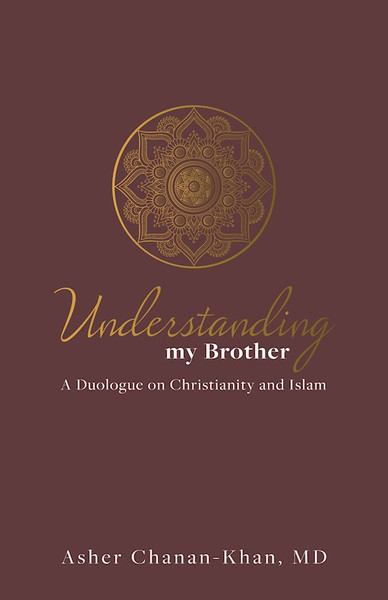 Understanding My Brother by Chanan-Khan Asher
