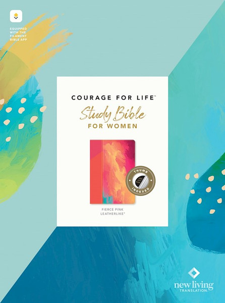 NLT Courage For Life Study Bible For Women Filament-Enabled-Fierce Pink LeatherLike Indexed) by Tyndale House